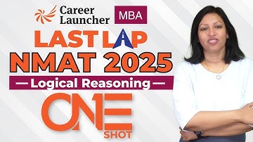 NMAT 2025 Logical Reasoning: Do’s & Don’ts | Last Lap NMAT Revision | MBA Entrance Exam Strategy