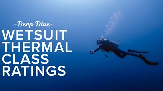 Wetsuit Thermal Class Rating | Deep Dive