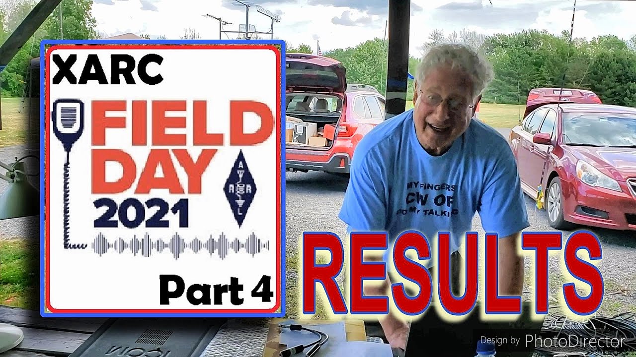 ARRL Field Day 2021 Part 4 "W2XRX Field Day Contest Results!" Final