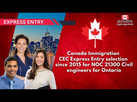 Canada Immigration CEC Express Entry selection since 2015 for NOC 21300 Civil engineers for Ontario