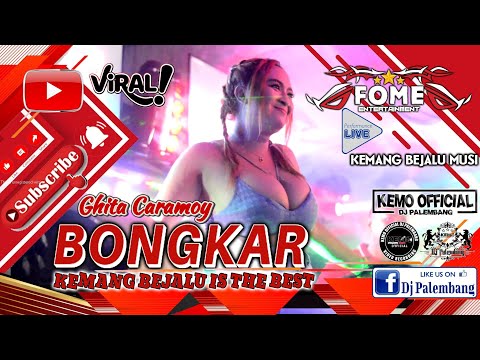 BONGKARR !!! DJ GHITA CARAMOY || KEMANG BEJALU IS THE BEST || FOME BOSSKU