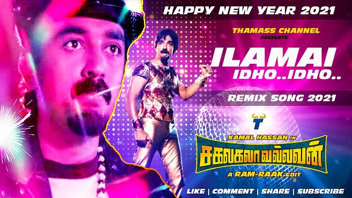 Ilamai Itho Itho - Remix Video Song 2021 | Kamal Haasan | SPB | New Year Song | JD | Thamass Music