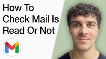 How To Check My Mail Is Read Or Not (Full 2025 Guide)