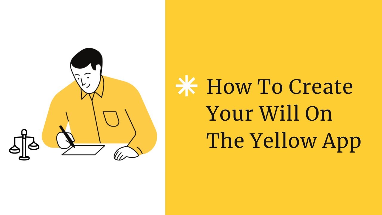 How To Create Your Will On The Yellow App - YouTube