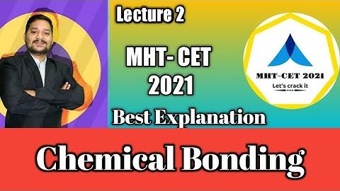 MHT-CET 2021 | Chemical Bonding | Best Explanation | Basic Lecture 2 | Sovind Sir