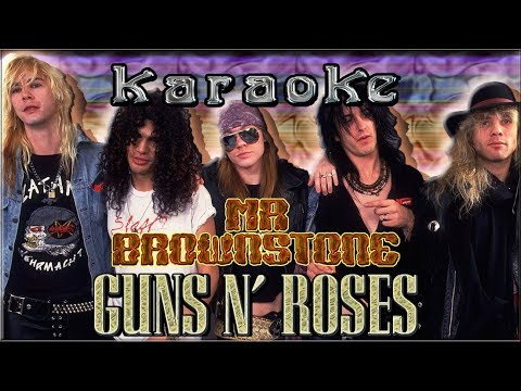 Guns N' Roses * Karaoke Of Mr Brownstone