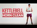 Kettlebell Horn Clean Done Right