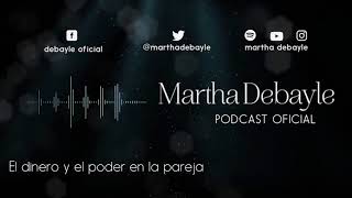 El dinero y el poder en la pareja, con Tere Díaz | Martha Debayle