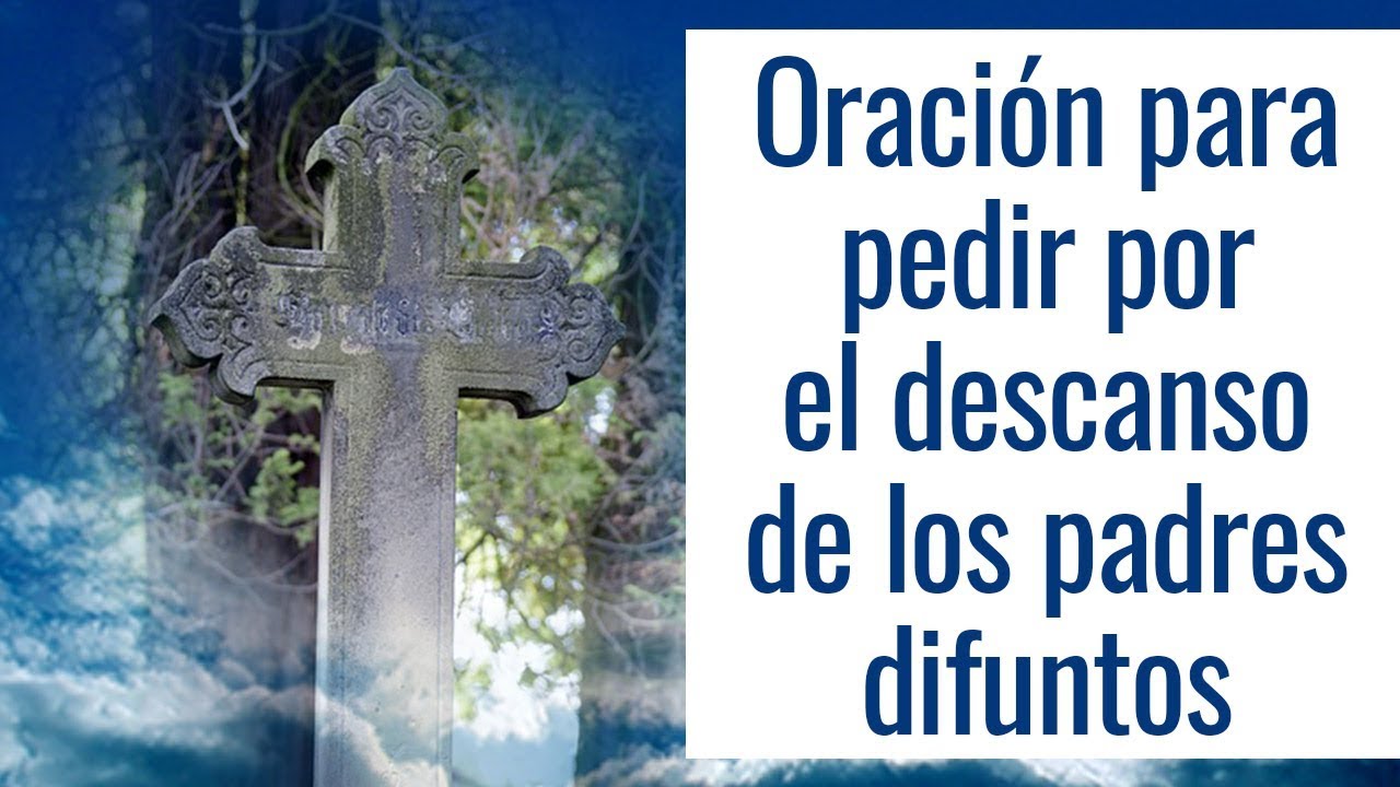 Oración para padre y madre fallecidos | Actualizado abril 2023