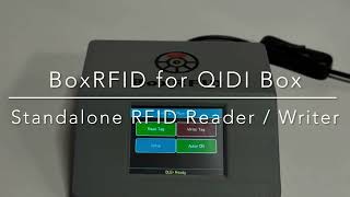 BoxRFID-Touch Standalone RFID Reader / Writer for QIDI Box