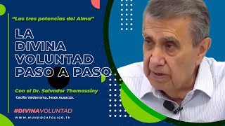 La Divina Voluntad paso a paso “Las tres potencias del Alma”