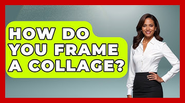 How Do You Frame A Collage? - Graphic Design Nerd