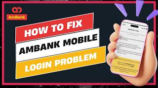 How To Fix AmBank Mobile Login Problem