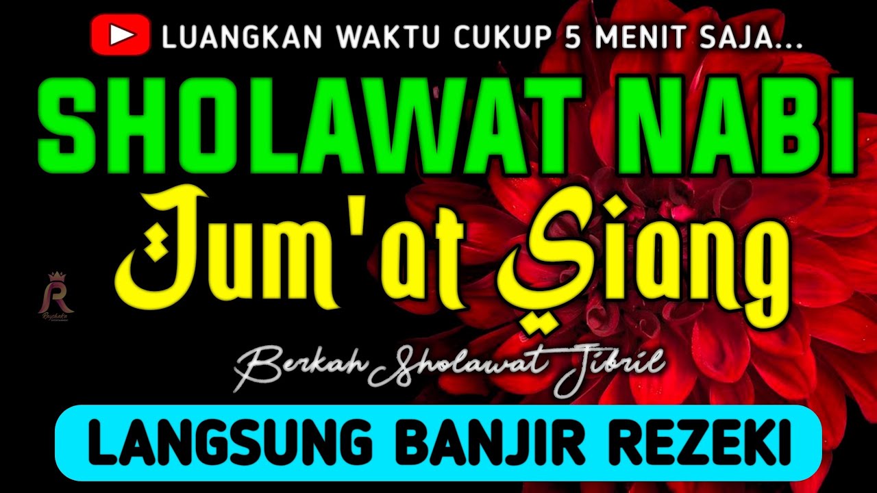 SHOLAWAT JIBRIL PENARIK REZEKI PALING DAHSYAT, Sholawat Nabi Muhammad SAW, SALAWAT PALING MERDU