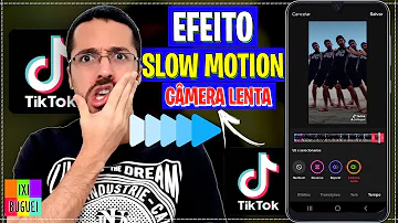 Como colocar câmera lenta no TikTok?