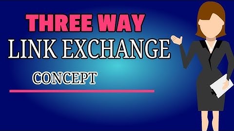 THREE WAY LINK EXCHANGE CONCEPT