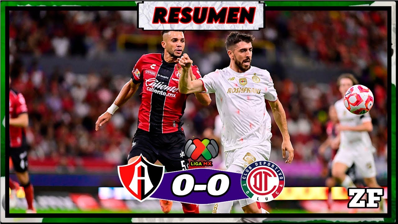 ASI FUE EL EMPATE DE ATLAS Y TOLUCA LIGA MX JORNADA 16 APERTURA 2025 🏆 ...