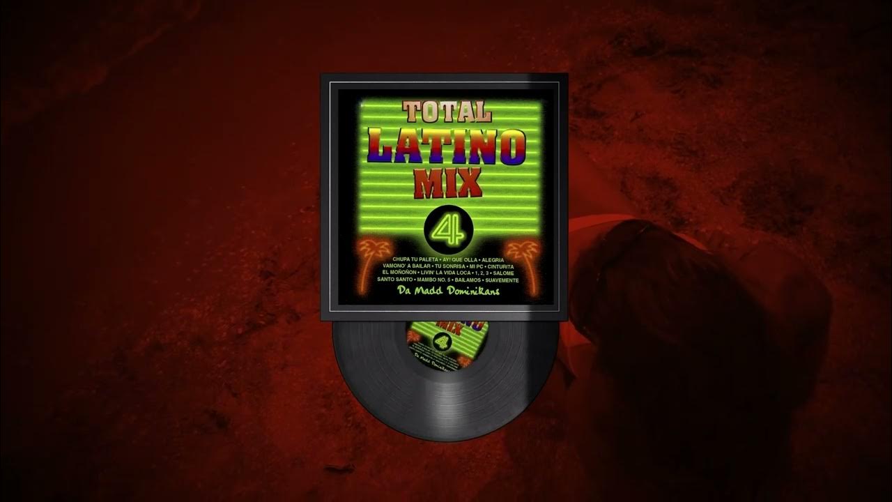 Da madd dominikans latino merengue mix total latino mix vol 4