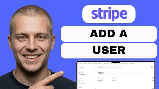 How to Add a User to Your Stripe Account   (full guide 2026)