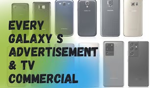 Every Galaxy S advertisement &amp; TV commercial (2010 - 2021)