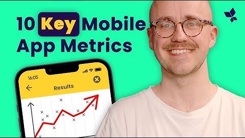 Top 10 Mobile App Metrics & KPIs (Explained) 📈