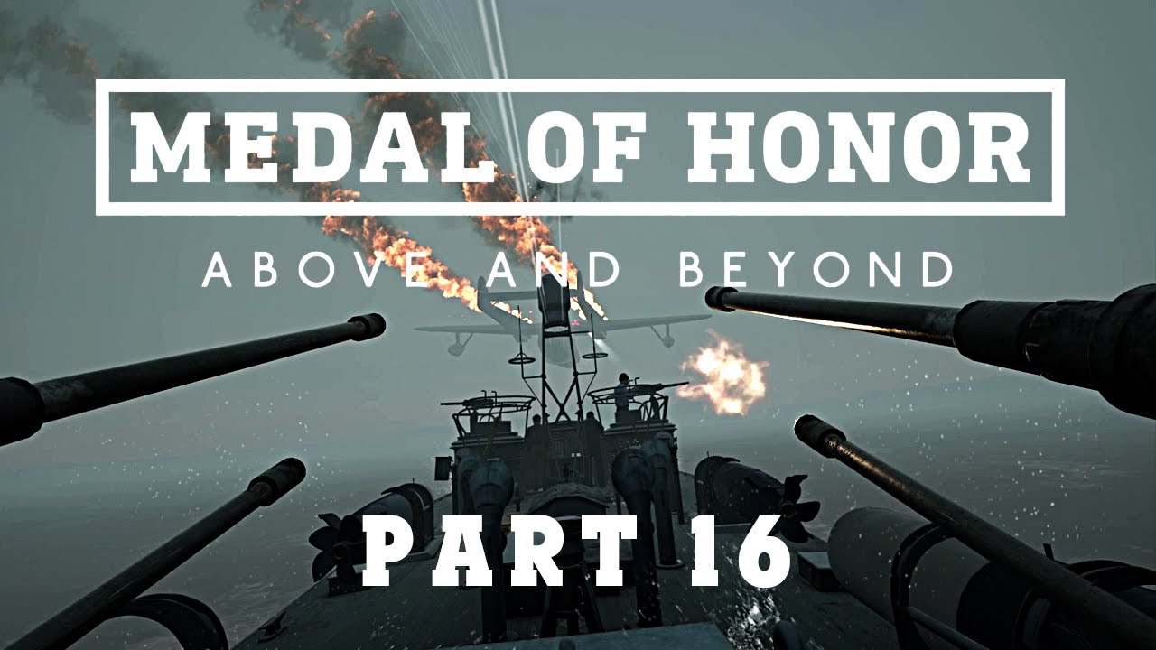 Medal of Honor: Above and Beyond - Part 16 - Kriegsmarine - YouTube