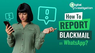 How To Report Blackmail On WhatsApp