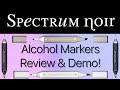 Spectrum Noir Alcohol Markers | Review & Demo - includes Illustrator & Graphic