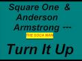 Square one  anderson armstrong  turn it up soca