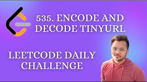 535. Encode and Decode TinyURL | Leetcode Daily Challenge | Learn Hashing