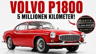 Volvo P1800: Das Auto, das über fünf Millionen Kilometer überlebte