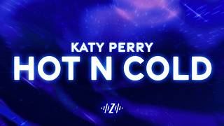Katy Perry - Hot N Cold (Lyrics) (432Hz)