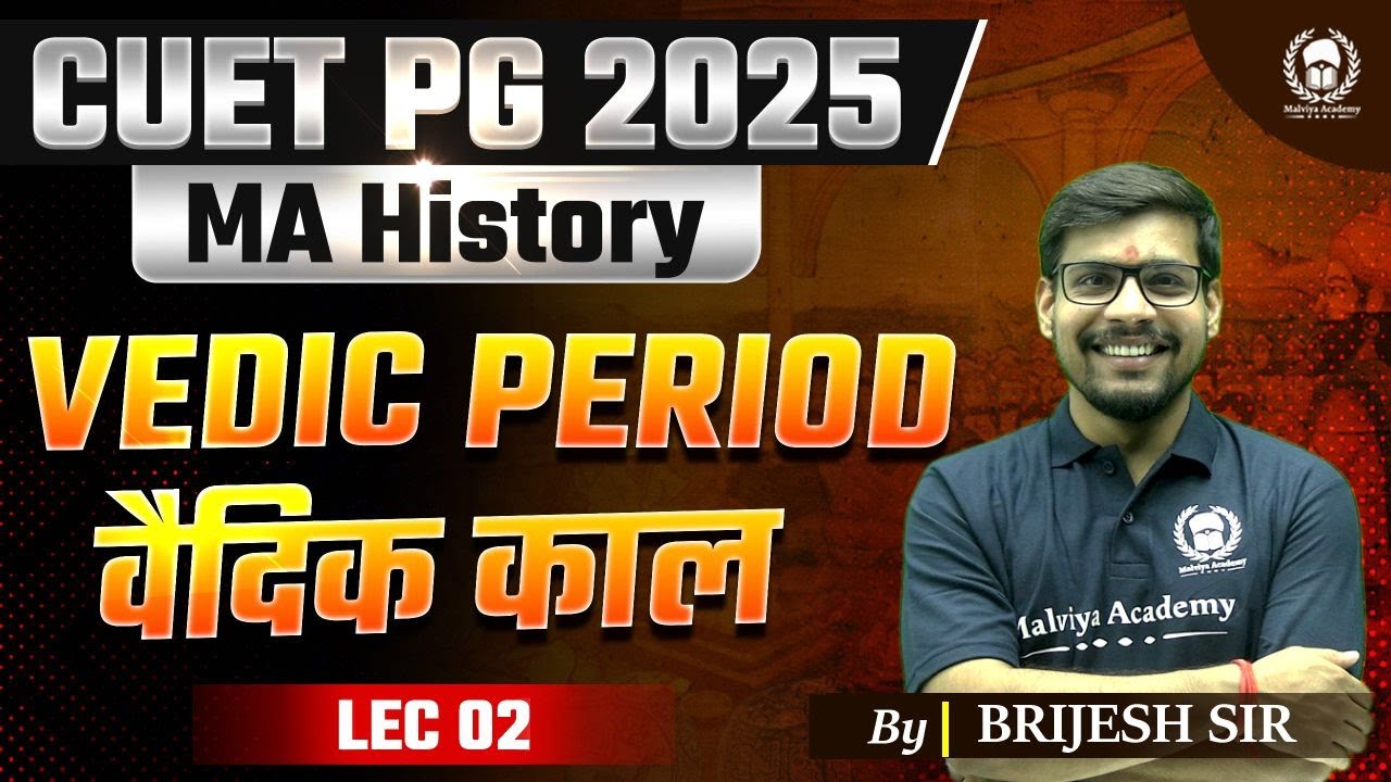 CUET PG History preparation 2025 | Vedic Period lec 02 | MA History ...