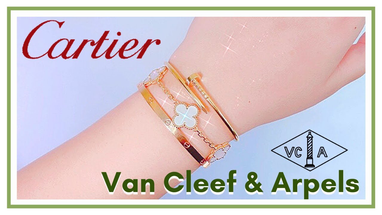 Cartier love bracelet,Juste un clou bracelet,Van cleef arpels