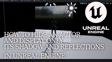 UE5 - How to Hide Actors While Keeping Shadows & Reflections | Artist Tutorial