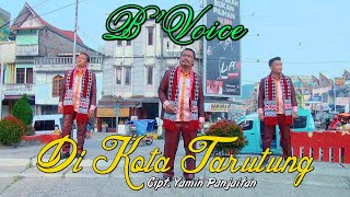 B'VOICE - Di Kota TARUTUNG 