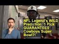 NFL Legend's WILD Prediction: 1 Pick GUARANTEES Cowboys Super Bowl?!