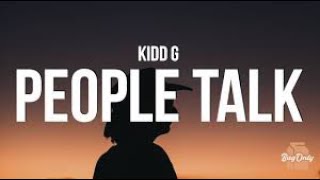 Kidd G - People Talk | 1 Hour Loop/ Lyrics |