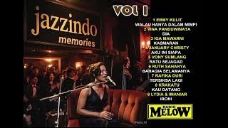 RADIO MELOW - JAZZINDO VOL 1 - ERMY KULIT - VINA PANDUWINATA - IGA MAWARNI - JANUARY CHRISTY - DLL