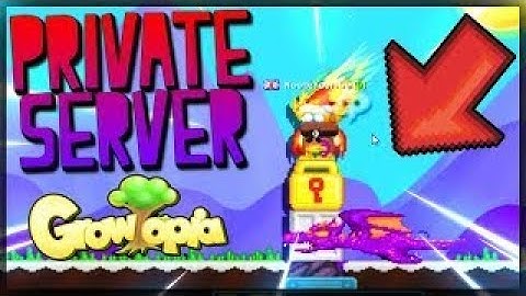 How To Make Growtopia Private Server