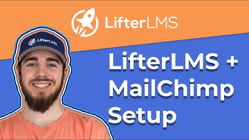 How to Use The LifterLMS MailChimp Extension