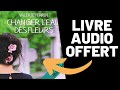 Changer l'eau des fleurs - Livre Audio Gratuit 🌸