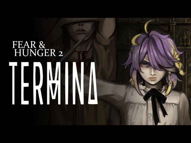 Fear & Hunger 2: Termina THE MOST SADISTIC RPG EVER... PART 3のサムネイル