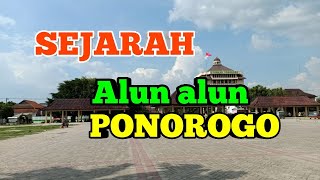 SEJARAH ALUN ALUN Ponorogo