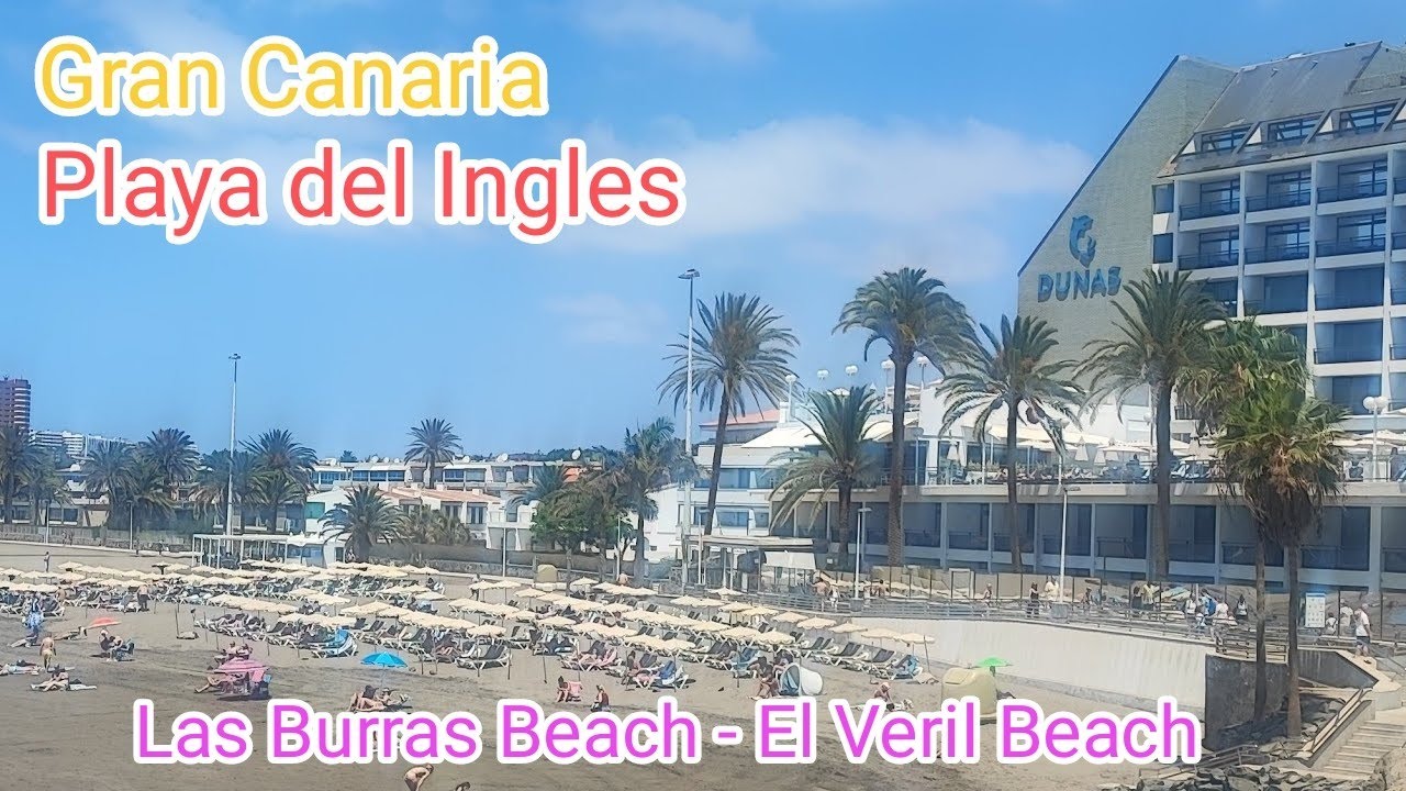 GRAN CANARIA - PLAYA DEL INGLES. Don Gregory Dunes - Las Burras to El Veril Beach. May 29, 2025