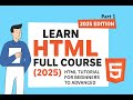 Learn HTML Full Course  | HTML Tutorial for Beginners (2025) | Learn HTML FAST | ( Don't Miss This )
