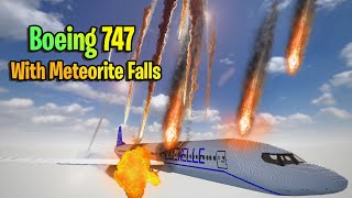 Boeing 747 Fly In Meteorite Falls | Teardown