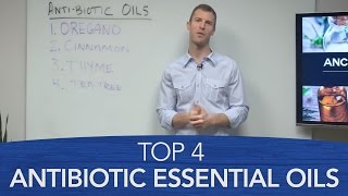 Top 4 Antibiotic Essential Oils