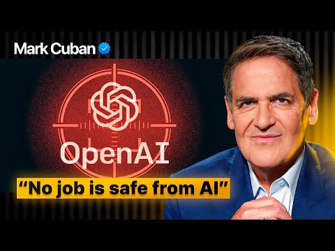 Mark Cuban: AI Will Impact EVERY Job (Sooner Than You Think)