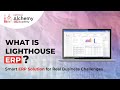 What Is Lighthouse ERP | Lighthouse ERP Explained | Smart ERP Solution For Real Business Challenges